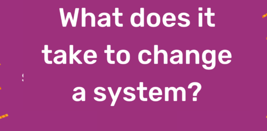 What does it take to change a system?